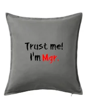 Trust me I´m  Mgr. / Věř mi jsem Magistr.