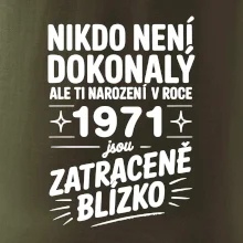 Nikdo není dokonalý ale ti narození v roce 1971 jsou zatraceně blízko