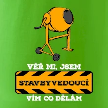 Vím co dělám stavbyvedoucí