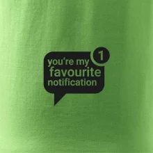 You're my favourite notification