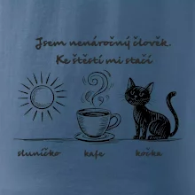 Jsem nenáročný člověk. Ke štěstí mi stačí sluníčko kafe kočka