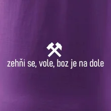 Zehňi se, vole, boz je na dole