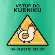 Vstup do kurníku na vlastní riziko