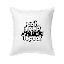 Eat sleep sauna repeat