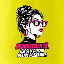 Neanalyzuji tě. Jen si v duchu dělám poznámky