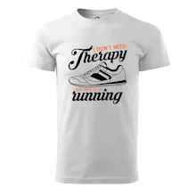 I don't need therapy running