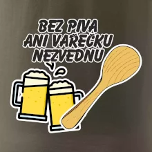 Bez piva ani vařečku nezvednu