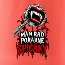 Mám rád pořádné špičáky