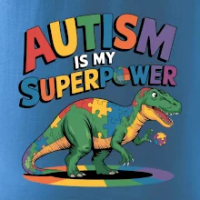Stojící Rex Autism is my superpower