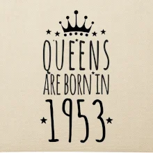 Queens are born in 1953