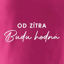 Od zítra budu hodná