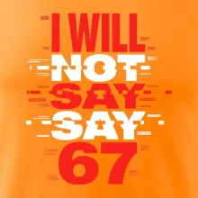 Červený - I Will Not Say SAY 67