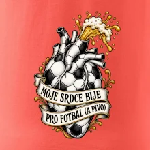 Moje srdce bije pro fotbal a pivo
