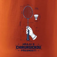Badminton chirurgická přesnost
