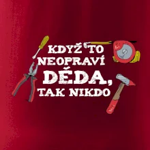 Když to neopraví děda, tak nikdo barevné Když to neopraví děda, tak nikdo barevné