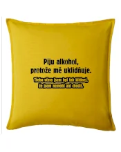 Piju alkohol uklidňuje mě