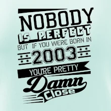 Nobody is perfect - 2003