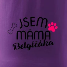 Jsem máma Belgičáka