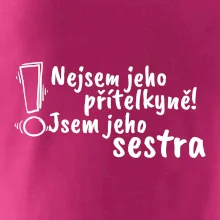 Nejsem jeho přítelkyně, jsem jeho sestra