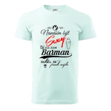 Nesnáším být sexy - nápis - barman / barmanka