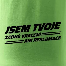 Jsem tvoje žádné vracení