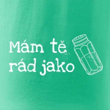Mám tě rád jako sůl