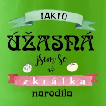 Takto úžasná jsem se už zkrátka narodila