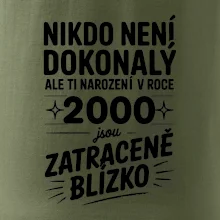 Nikdo není dokonalý ale ti narození v roce 2000 jsou zatraceně blízko