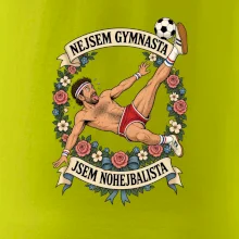 Nejsem gymnasta jsem nohejbalista