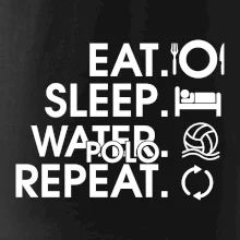 Eat sleep water polo repeat