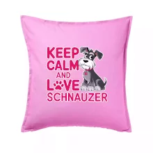 Keep calm and love Schnauzer
