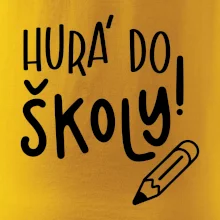 Hurá do školy!