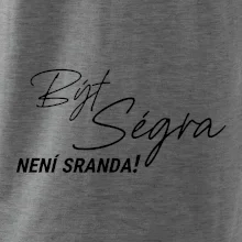 Být ségra není sranda