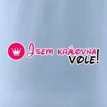 Jsem královna vole!