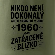 Nikdo není dokonalý ale ti narození v roce 1960 jsou zatraceně blízko
