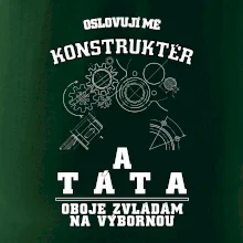 Oslovuji mě konstruktér a táta