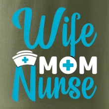Wife mom nurse