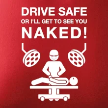 Jezdi bezpečně nebo tě uvidím nahého  (Hana-creative)