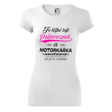 Je těžké být princezna - motorkářka