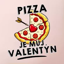 Pizza je můj Valentýn