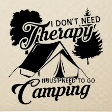 I don't need therapy camping