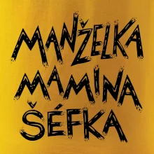 Manželka mamina šéfka - nápis štětkou (Pecka design)