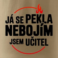 Já se pekla nebojím, jsem učitel