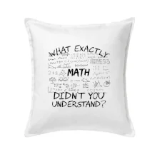 What exactly didnt you understand  - Math