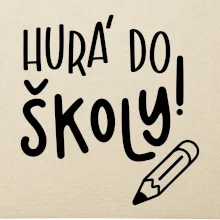 Hurá do školy!