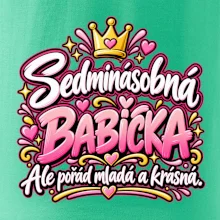 Sedminásobná babička Ale pořád mladá a krásná