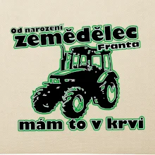Od narození zemědělec, mám to v krvi - Jméno
