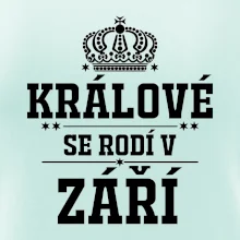 Králové se rodí v září