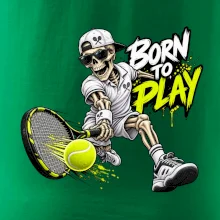 Tenis - Born to play