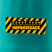 Žádný plán - improvizace